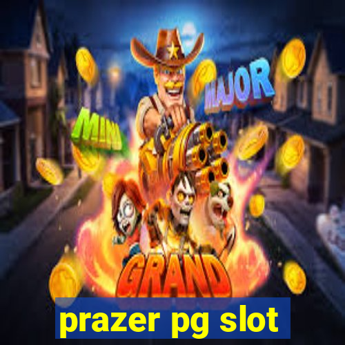 prazer pg slot